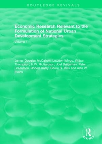 Бумажная книга «Economic Research Relevant to the Formulation of National Urban Development Strategies: Volume 1», авторов Алан В. Эванс, Эдвин С. Миллс, Х.У. Ричардсон, Джеймс Дуглас МакКаллум, Джоэл Бергсман, Лоудон Уинго, Питер Гринстон, Роберт Хили, Уилбур Томпсон - фото №1