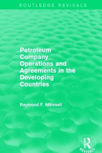 Бумажная книга «Petroleum Company Operations and Agreements in the Developing Countries», автор Рэймонд Ф. Майкселл - фото №1