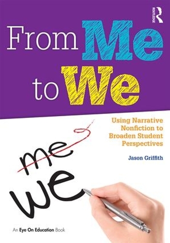 Паперова книга «From Me to We: Using Narrative Nonfiction to Broaden Student Perspectives», автор Джейсон Гріффіт - фото №1