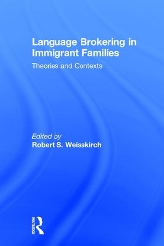 Бумажная книга «Language Brokering in Immigrant Families: Theories and Contexts» - фото №1