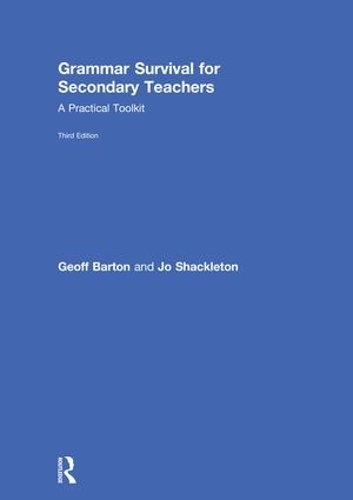 Паперова книга «Grammar Survival for Secondary Teachers: A Practical Toolkit», авторів Джефф Бартон, Джо Шеклтон - фото №1