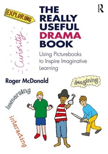 Паперова книга «The Really Useful Drama Book: Using Picturebooks to Inspire Imaginative Learning», автор Роджер МакДональд - фото №1