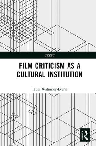 Бумажная книга «Film Criticism as a Cultural Institution», автор Хью Уолмсли-Эванс - фото №1