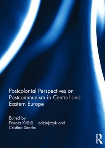 Паперова книга «Postcolonial Perspectives on Postcommunism in Central and Eastern Europe» - фото №1