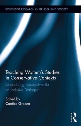 Бумажная книга «Teaching Women's Studies in Conservative Contexts: Considering Perspectives for an Inclusive Dialogue» - фото №1