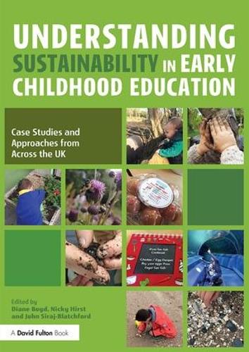 Паперова книга «Understanding Sustainability in Early Childhood Education: Case Studies and Approaches from Across the UK» - фото №1