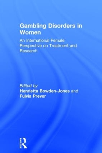 Бумажная книга «Gambling Disorders in Women: An International Female Perspective on Treatment and Research» - фото №1
