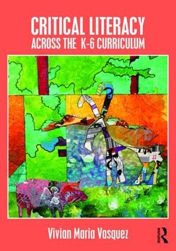 Паперова книга «Critical Literacy Across the  K-6 Curriculum», автор Вівіан Марія Васкес - фото №1