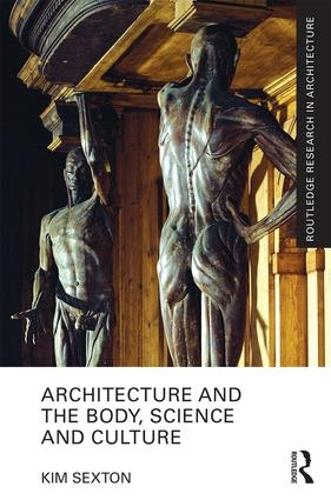 Паперова книга «Architecture and the Body, Science and Culture» - фото №1