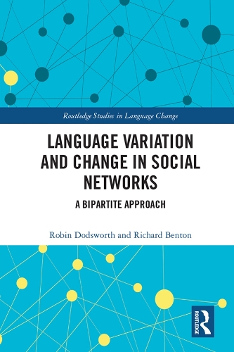 [object Object] «Language variation and change in social networks: A bipartite approach», авторів Річард А. Бентон, Робін Додсворт - фото №1