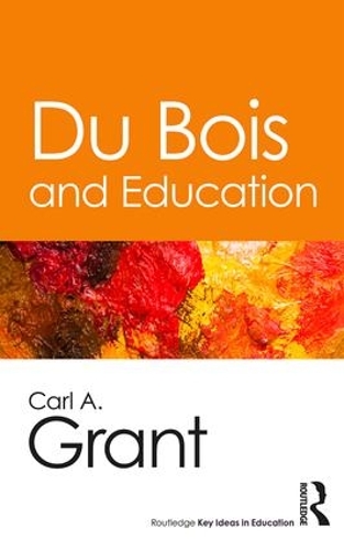 Бумажная книга «Du Bois and Education», автор Карл А. Грант - фото №1