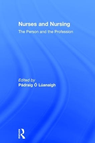 Паперова книга «Nurses and Nursing: The Person and the Profession» - фото №1
