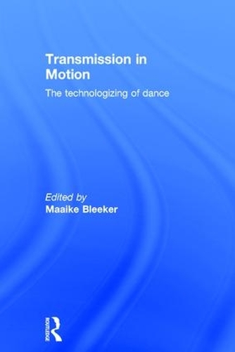 Бумажная книга «Transmission in Motion: The Technologizing of Dance» - фото №1