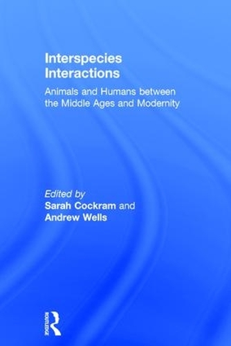 Бумажная книга «Interspecies Interactions: Animals and Humans between the Middle Ages and Modernity» - фото №1