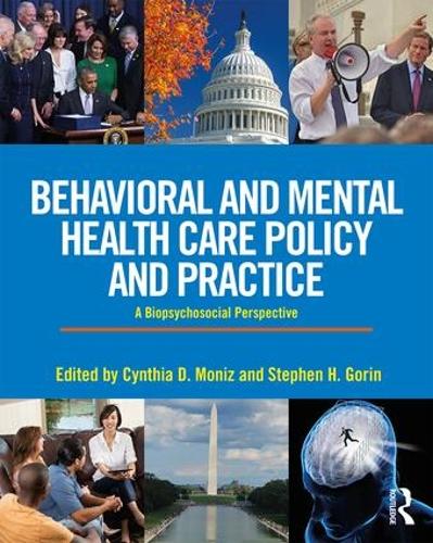 Бумажная книга «Behavioral and Mental Health Care Policy and Practice: A Biopsychosocial Perspective» - фото №1