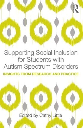 Паперова книга «Supporting Social Inclusion for Students with Autism Spectrum Disorders: Insights from Research and Practice» - фото №1