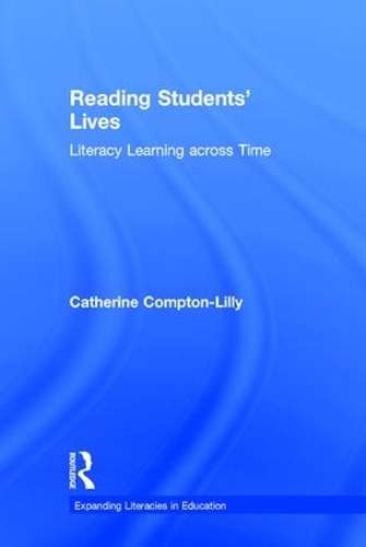 Бумажная книга «Reading Students' Lives: Literacy Learning across Time», автор Кэтрин Комптон-Лилли - фото №1
