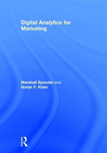 Бумажная книга «Digital Analytics for Marketing», авторов Гоар Ф. Хан, Маршалл Спондер - фото №1