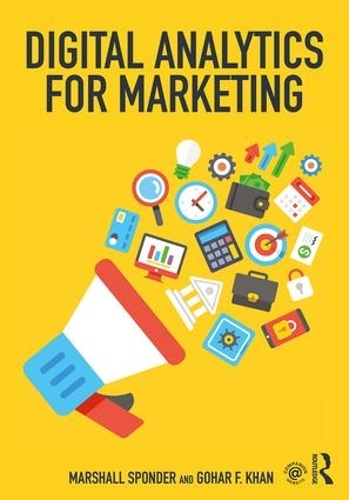 Бумажная книга «Digital Analytics for Marketing», авторов Гоар Ф. Хан, Маршалл Спондер - фото №1