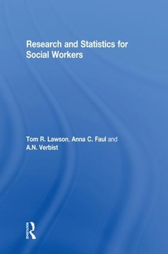 Бумажная книга «Research and Statistics for Social Workers», авторов А.Н. Вербист, Анна Фаул, Том Лоусон - фото №1