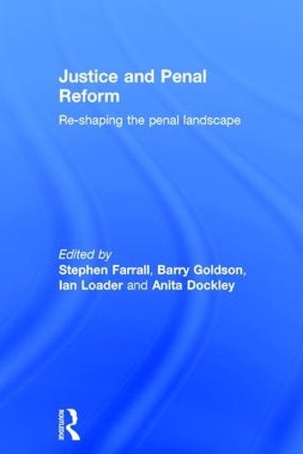 Бумажная книга «Justice and Penal Reform: Re-shaping the Penal Landscape» - фото №1