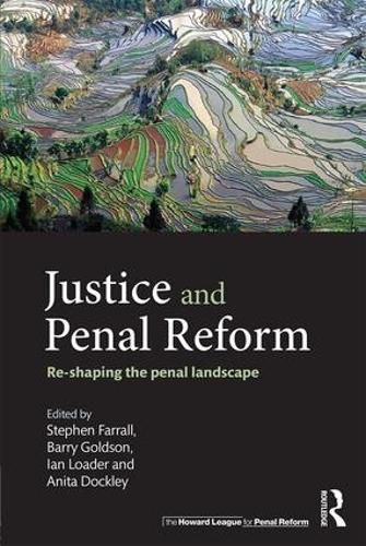 Бумажная книга «Justice and Penal Reform: Re-shaping the Penal Landscape» - фото №1