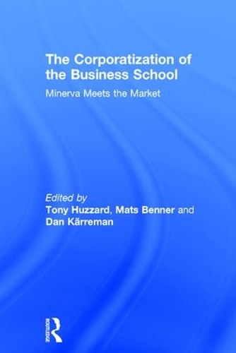 Паперова книга «The Corporatization of the Business School: Minerva Meets the Market» - фото №1