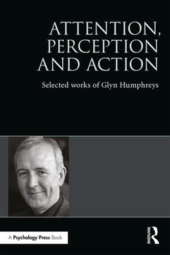 Паперова книга «Attention, Perception and Action: Selected Works of Glyn Humphreys», автор Глін В. Хамфріс - фото №1