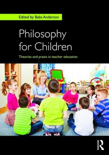 Паперова книга «Philosophy for Children: Theories and praxis in teacher education» - фото №1
