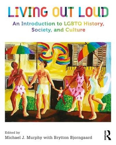 Бумажная книга «Living Out Loud: An Introduction to LGBTQ History, Society, and Culture» - фото №1