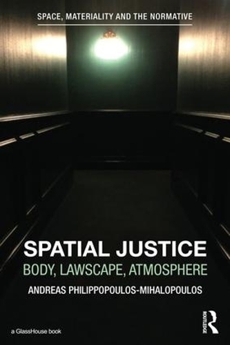 Паперова книга «Spatial Justice: Body, Lawscape, Atmosphere», автор Андреас Філіппопулос-Міхалопулос - фото №1