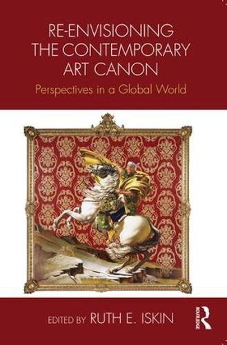 Бумажная книга «Re-envisioning the Contemporary Art Canon: Perspectives in a Global World» - фото №1