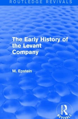 Бумажная книга «The Early History of the Levant Company», автор М. Эпштейн - фото №1