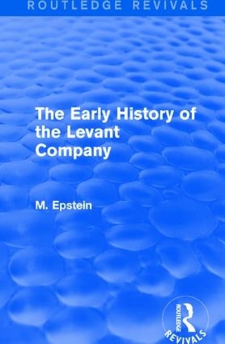 Бумажная книга «The Early History of the Levant Company», автор М. Эпштейн - фото №1