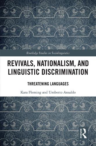 Паперова книга «Revivals, Nationalism, and Linguistic Discrimination: Threatening Languages», авторів Кара Флемінг, Умберто Ансальдо - фото №1