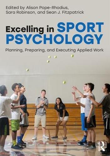 Паперова книга «Excelling in Sport Psychology: Planning, Preparing, and Executing Applied Work» - фото №1