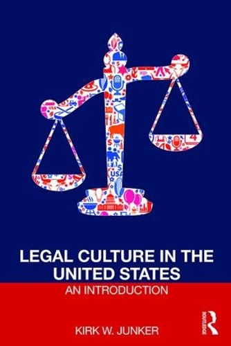 Паперова книга «Legal Culture in the United States: An Introduction», автор Кірк Юнкер - фото №1