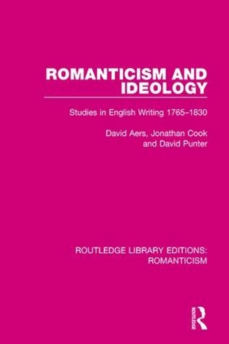 Бумажная книга «Romanticism and Ideology: Studies in English Writing 1765-1830», авторов Дэвид Аерс, Дэвид Пантер, Джонатан Кук - фото №1