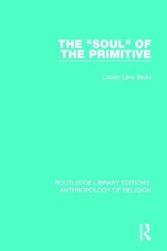 Паперова книга «The 'Soul' of the Primitive», автор Люсьєн Леві-Брюль - фото №1