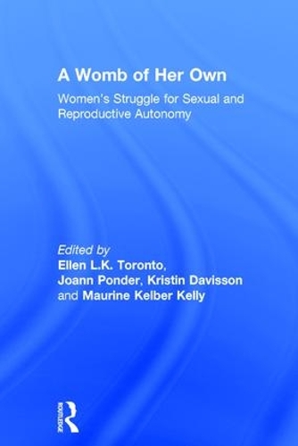 Бумажная книга «A Womb of Her Own: Women's Struggle for Sexual and Reproductive Autonomy» - фото №1