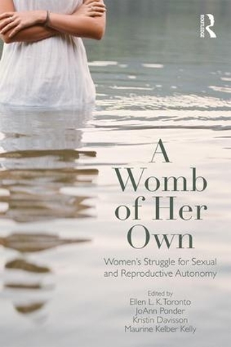 Бумажная книга «A Womb of Her Own: Women's Struggle for Sexual and Reproductive Autonomy» - фото №1