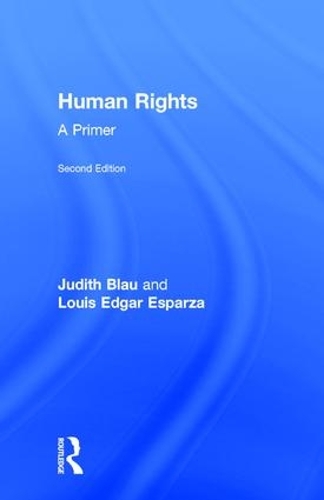 Бумажная книга «Human Rights: A Primer», авторов Джудит Блау, Луис Эдгар Эспарза - фото №1