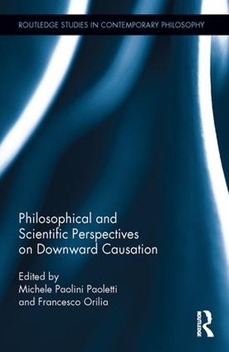 Бумажная книга «Philosophical and Scientific Perspectives on Downward Causation» - фото №1