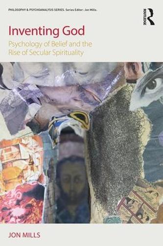 Бумажная книга «Inventing God: Psychology of Belief and the Rise of Secular Spirituality», автор Йон Миллс - фото №1
