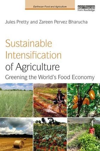 Бумажная книга «Sustainable Intensification of Agriculture: Greening the World's Food Economy», авторов Жюль Претти, Зарин Первез Бхаруча - фото №1
