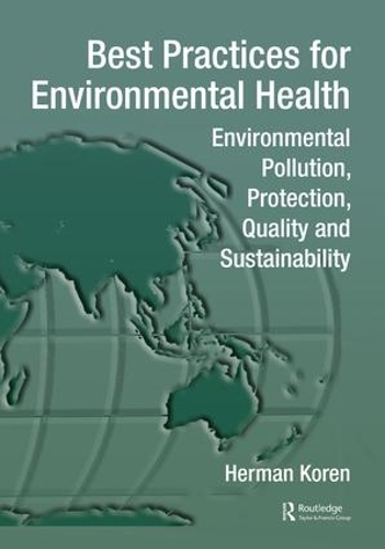 Паперова книга «Best Practices for Environmental Health: Environmental Pollution, Protection, Quality and Sustainability», автор Герман Корен - фото №1