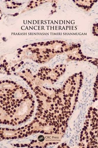 Бумажная книга «Understanding Cancer Therapies», автор Пракаш Шринивасан Тимири Шанмугам - фото №1