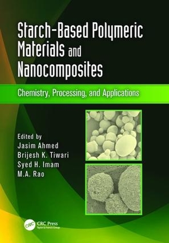 Бумажная книга «Starch-Based Polymeric Materials and Nanocomposites: Chemistry, Processing, and Applications» - фото №1