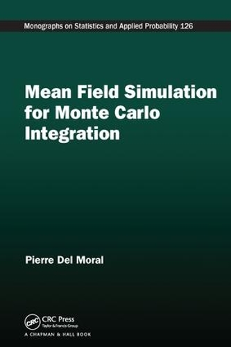 [object Object] «Mean Field Simulation for Monte Carlo Integration», автор Пьер дель Мораль - фото №1
