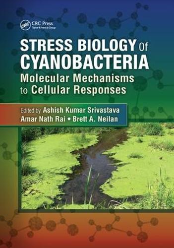 Бумажная книга «Stress Biology of Cyanobacteria: Molecular Mechanisms to Cellular Responses» - фото №1